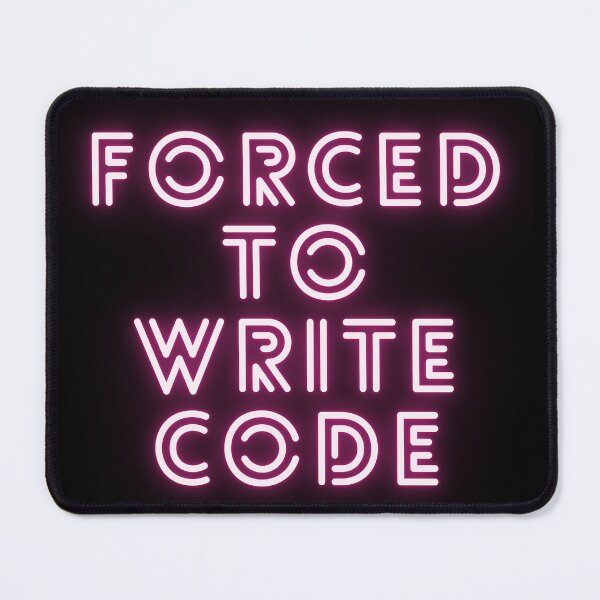 Item preview, Forced To Write Code designed and sold by Divinetee.