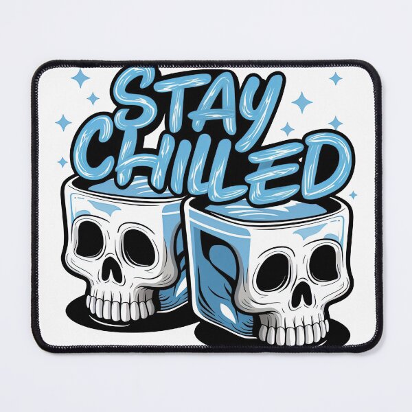 Item preview, Stay Chilled designed and sold by AIEverything.