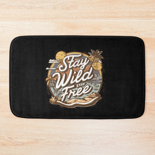 Item preview, Stay Wild, Stay Free Funny Adventure Lover Typography Quote designed and sold by thedazzlingmonk.