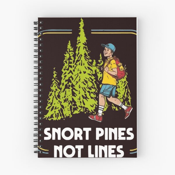 Item preview,  Snort Pines Not Lines designed and sold by BRIANAOKA.