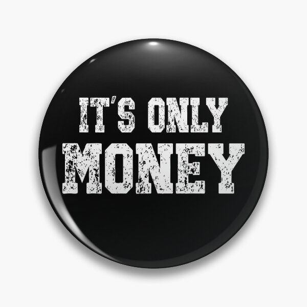 Item preview, Its Only Money designed and sold by Tia-tez.