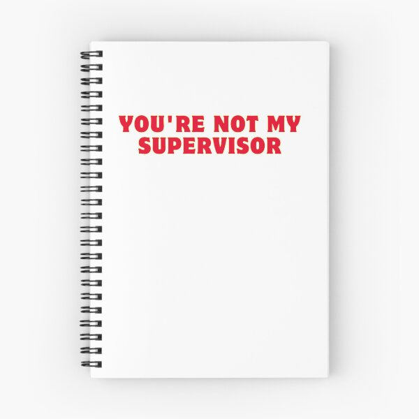 Item preview, you're not my supervisor designed and sold by AngelArtss.
