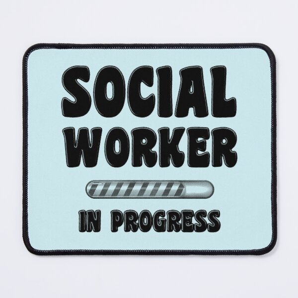 Item preview, Social Worker In Progress designed and sold by stressedrodent.