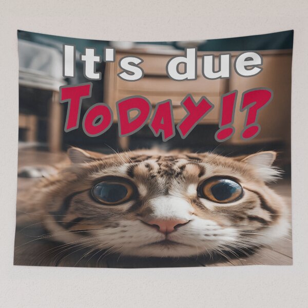 Item preview, It's Due Today!? designed and sold by Surreallytee.