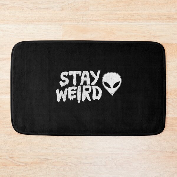 Item preview, Stay Weird designed and sold by Pofkis.
