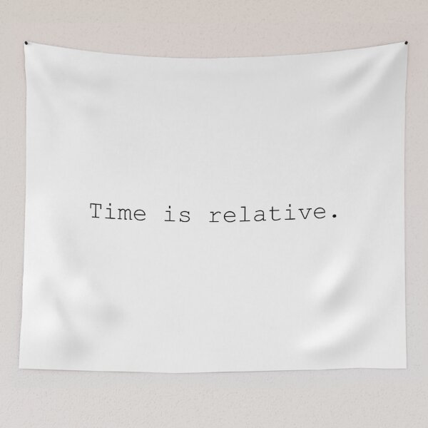 Item preview, Time is relative. designed and sold by fantastyc.