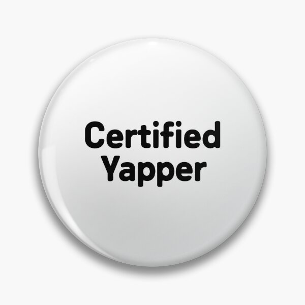 Item preview, Certified Yapper Meme designed and sold by DomTeesHaven.