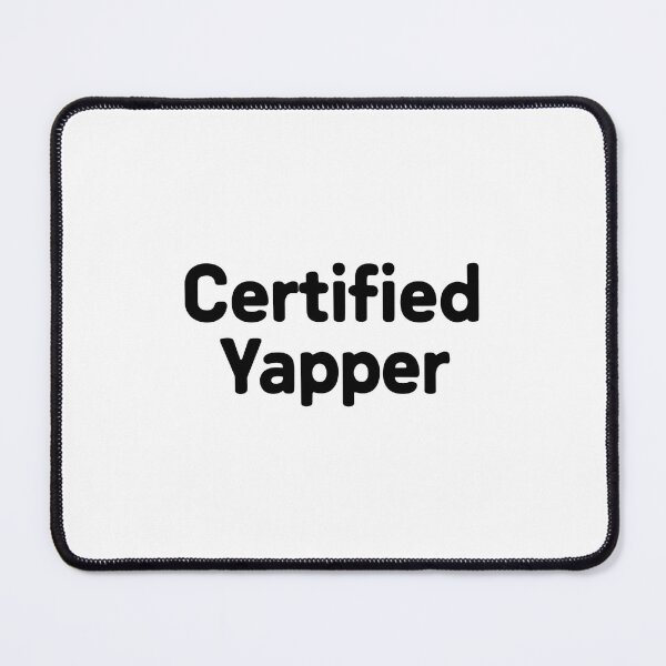 Item preview, Certified Yapper Meme designed and sold by DomTeesHaven.