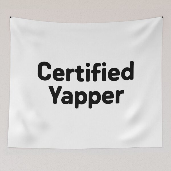Item preview, Certified Yapper Meme designed and sold by DomTeesHaven.