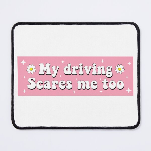 Item preview, My Driving Scares Me Too Cute Funny Bumper designed and sold by fanky-bumper.