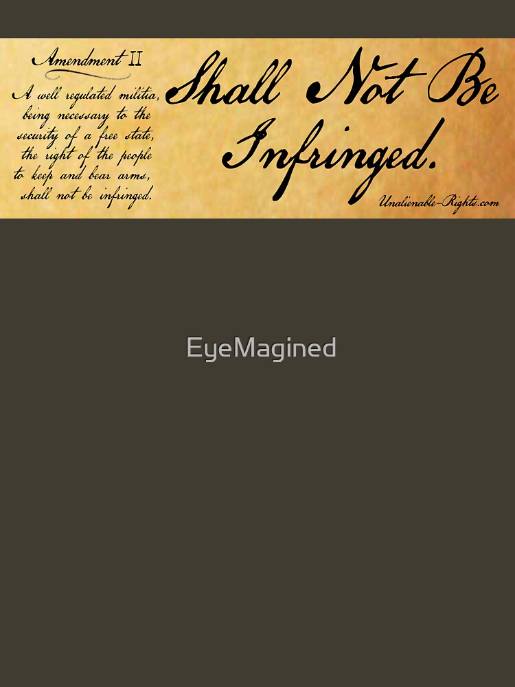 Shall Not Be Infringed by EyeMagined