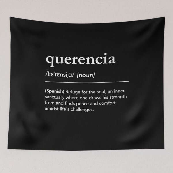 Item preview, Querencia definition, meaning of querencia, spanish words in english designed and sold by lagunaklein.