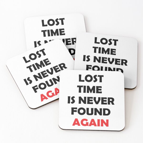 Item preview, LOST TIME IS NEVER FOUND AGAIN designed and sold by thewolf988.