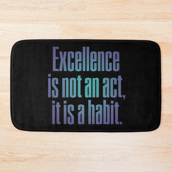 Item preview, Excellence is not an act, it is a habit. v.1 designed and sold by x1brett.