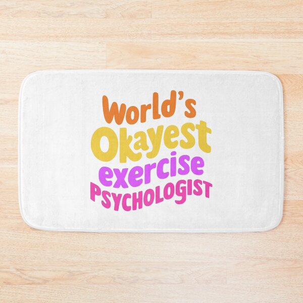 Item preview, World's Okayest Exercise Psychologist! Exercise Psychology designed and sold by PMCreative.