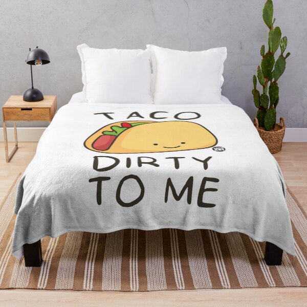 Aperçu de l'œuvre TACO DIRTY TO ME créée et vendue par TODD GOLDMAN.