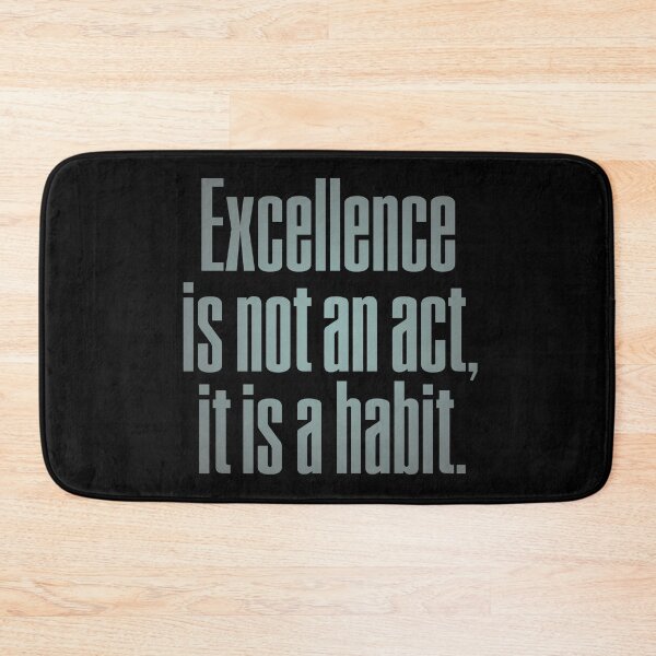 Item preview, Excellence is not an act, it is a habit. v.3 designed and sold by x1brett.