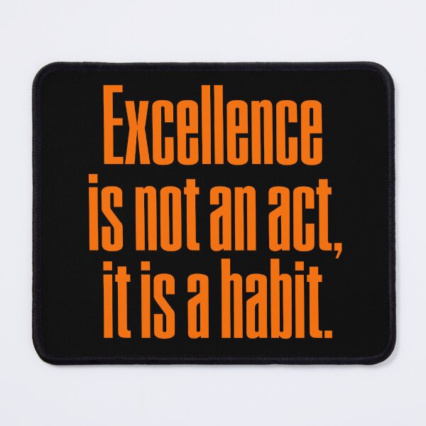 Item preview, Excellence is not an act, it is a habit. v.5 designed and sold by x1brett.
