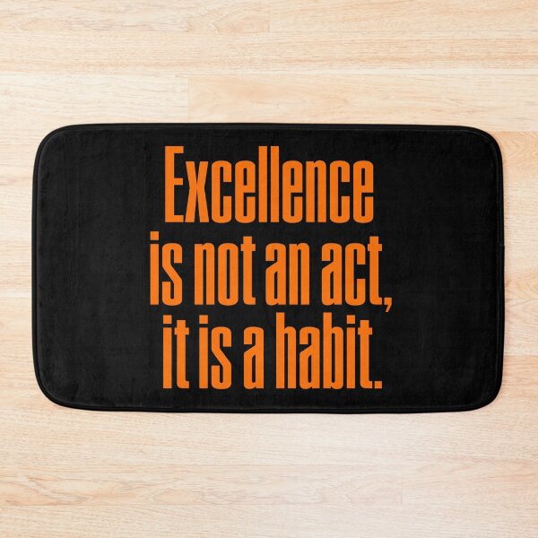 Item preview, Excellence is not an act, it is a habit. v.5 designed and sold by x1brett.