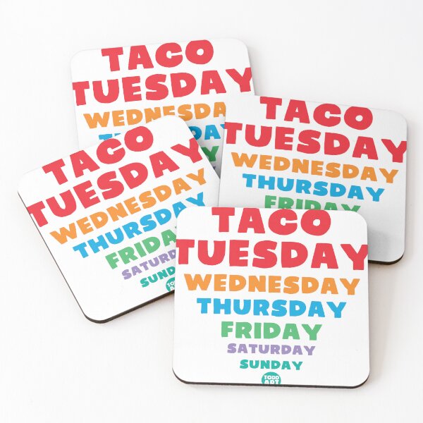 Item preview, TACO YUESDAY WED THURS FRI designed and sold by TODD GOLDMAN.