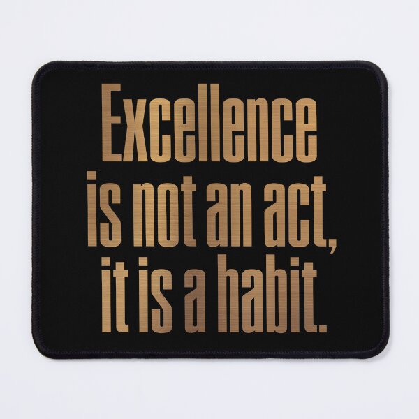 Item preview, Excellence is not an act, it is a habit. v.6 designed and sold by x1brett.