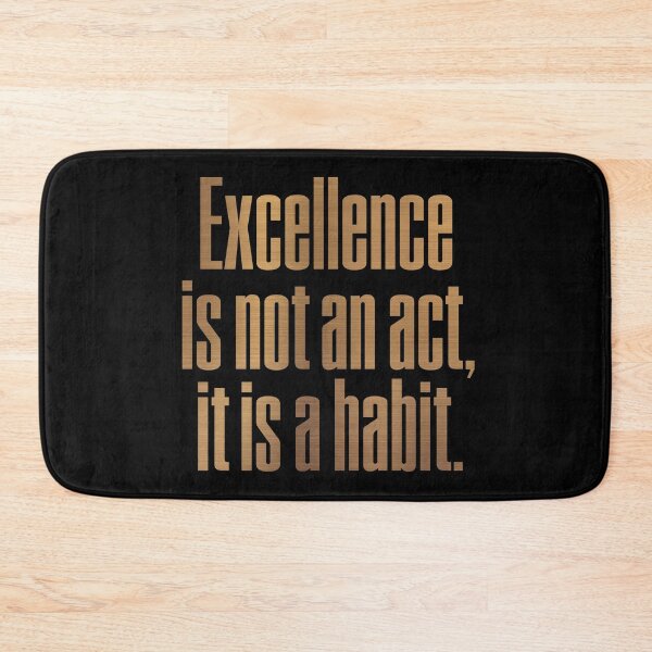 Item preview, Excellence is not an act, it is a habit. v.6 designed and sold by x1brett.