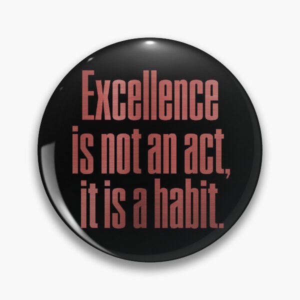 Item preview, Excellence is not an act, it is a habit. v.7 designed and sold by x1brett.