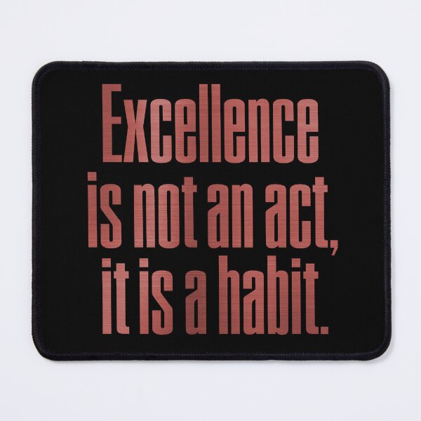 Item preview, Excellence is not an act, it is a habit. v.7 designed and sold by x1brett.