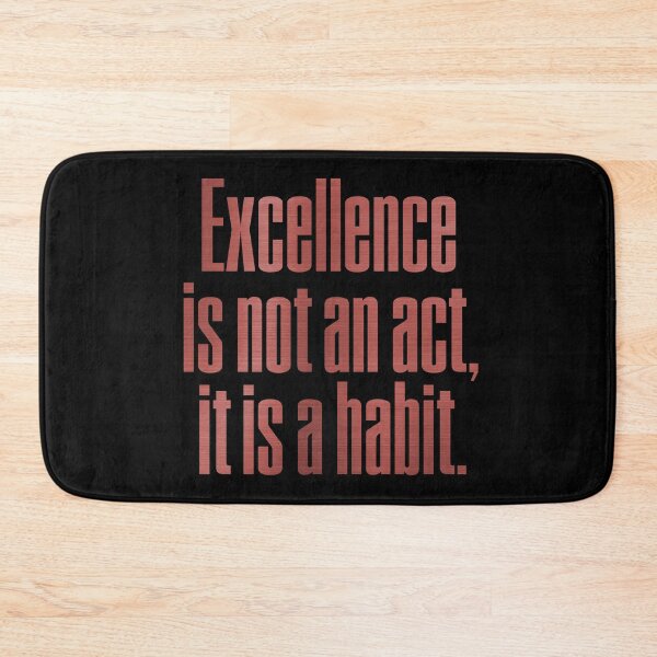 Item preview, Excellence is not an act, it is a habit. v.7 designed and sold by x1brett.