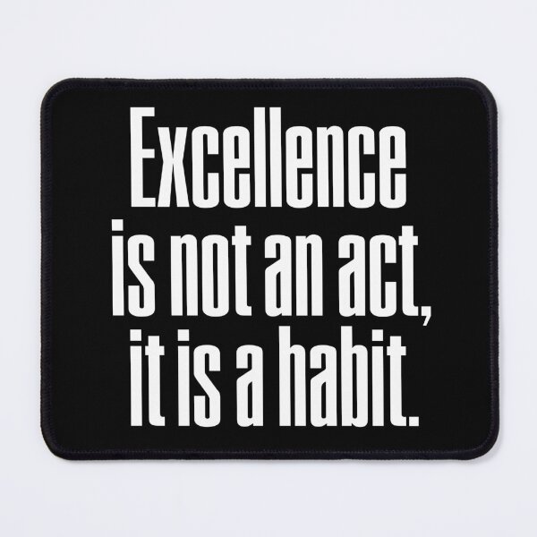 Item preview, Excellence is not an act, it is a habit. v.9 designed and sold by x1brett.