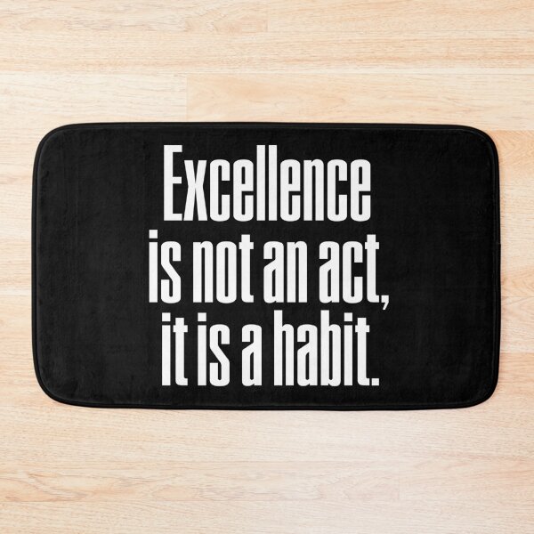 Item preview, Excellence is not an act, it is a habit. v.9 designed and sold by x1brett.