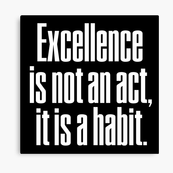 Item preview, Excellence is not an act, it is a habit. v.9 designed and sold by x1brett.