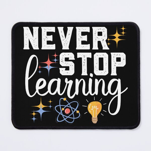 Item preview, Never stop learning - adult continuing education designed and sold by EvergreenWhimsy.