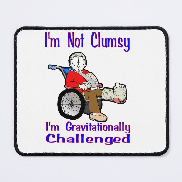 Item preview, I'm not Clumsy designed and sold by Skree.
