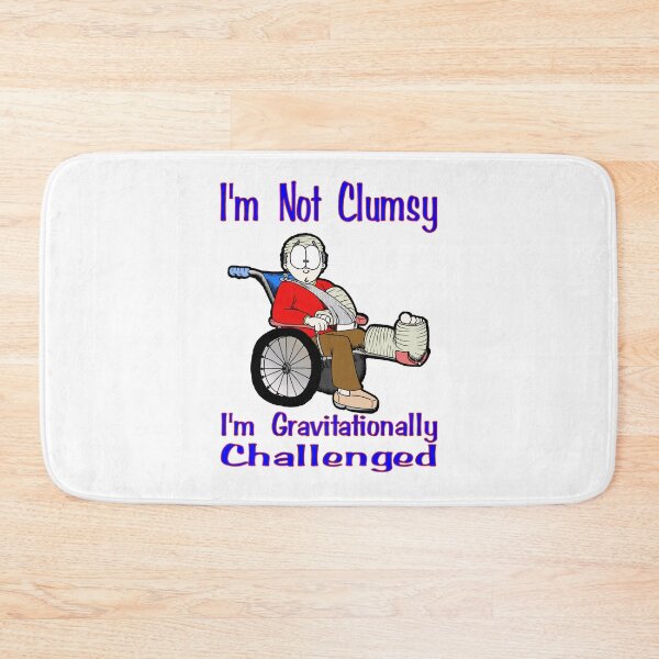 Item preview, I'm not Clumsy designed and sold by Skree.
