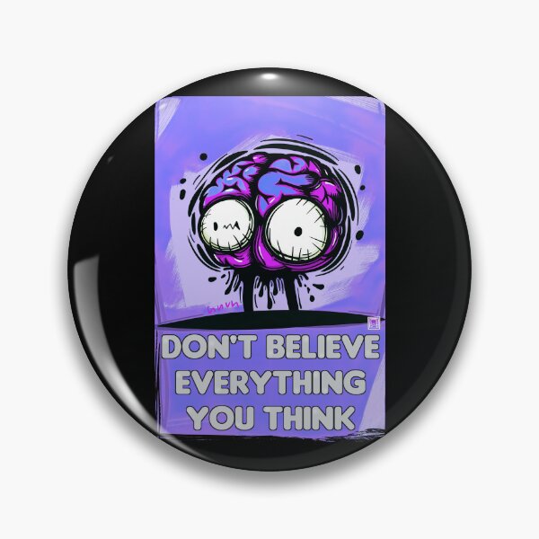 Artikelvorschau, Don't Believe Everything You Think entworfen und verkauft von Psyberspace.