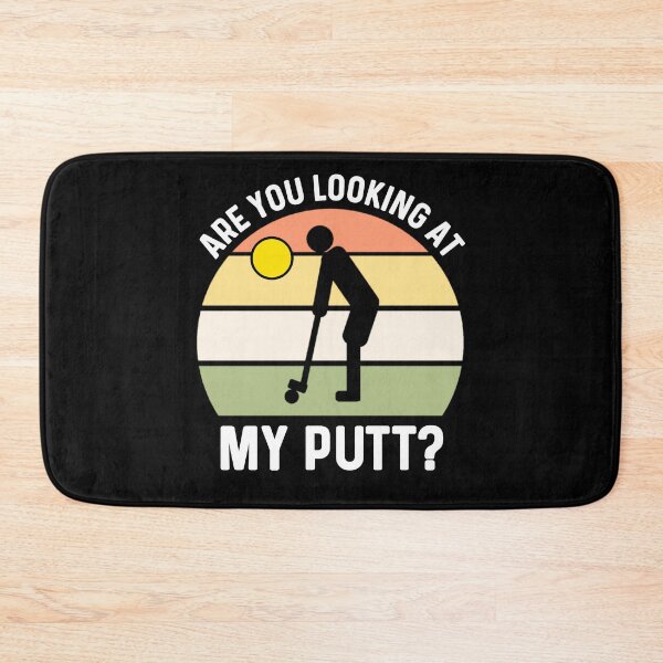 Item preview, Are You Looking At My Putt, Funny Golf Pun Humor designed and sold by Sunserize Designs.