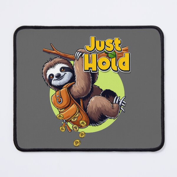Item preview, Sloth - Just hold designed and sold by CryptoFunMerch.
