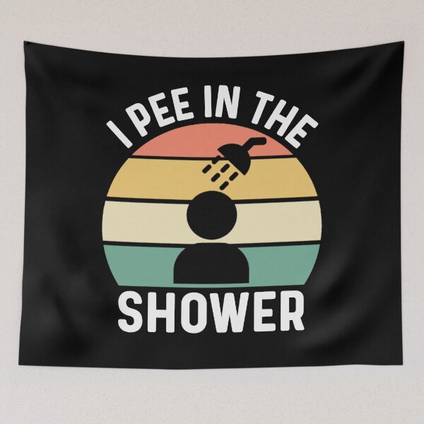 Item preview, I Pee In The Shower, Funny Shower Bathroom Humor designed and sold by Sunserize Designs.