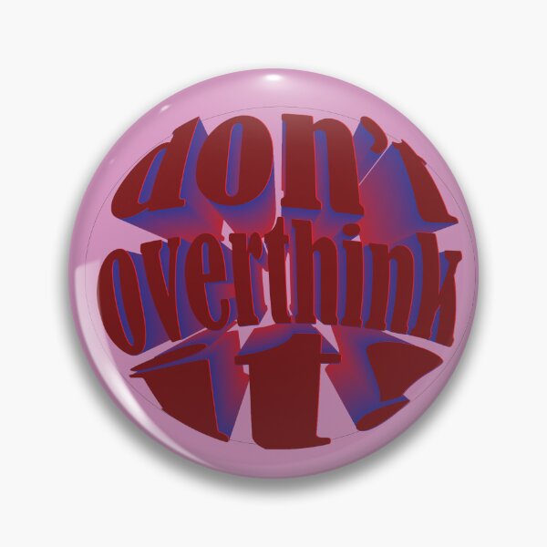 Item preview, Don't Overthink It!  designed and sold by mraedraws.