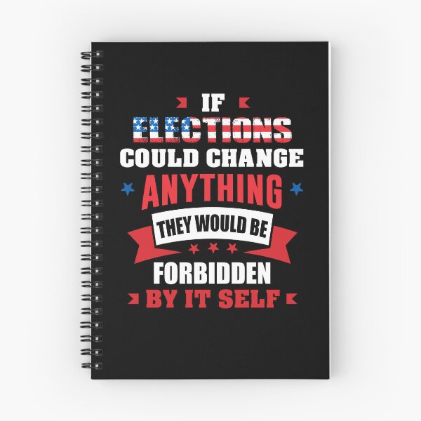 Item preview, If Elections Could Change Anything - Cool Gift For Election Day by FanityPrints designed and sold by FanityPrints.