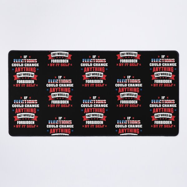 Item preview, If Elections Could Change Anything - Cool Gift For Election Day by FanityPrints designed and sold by FanityPrints.