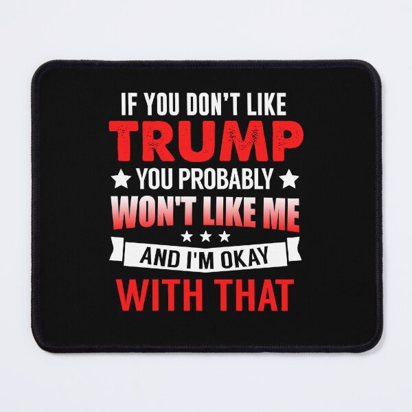 Item preview, If You Do not Like Trump - Cool Gift For Election Day by FanityPrints designed and sold by FanityPrints.