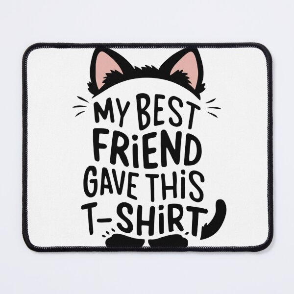 Item preview, My best friend gave this T-shirt designed and sold by weibostar.