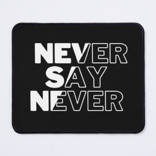 Item preview, Never say never designed and sold by catcraftss.