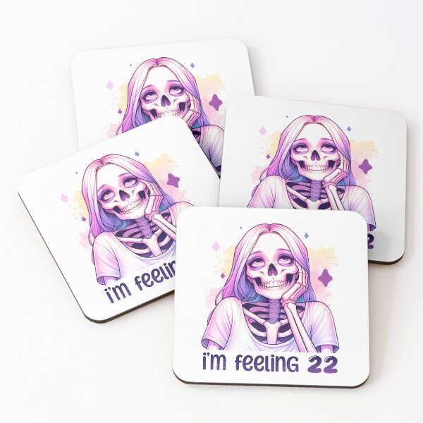 Item preview, I'm feeling 22 Sarcastic Design with Skeleton designed and sold by OmoYolo.