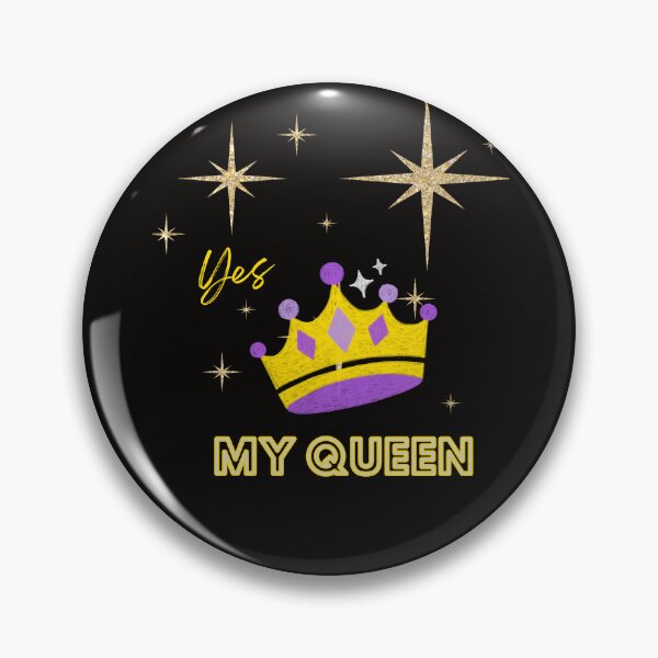 Item preview, Yes My Queen designed and sold by sgomez1424.