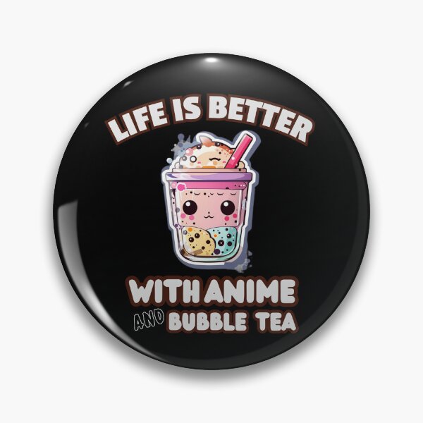 Item preview, Life Is Better With Anime And Bubble Tea designed and sold by Tokyotopia.
