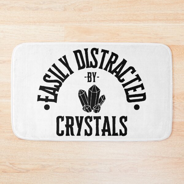 Item preview, Easily Distracted By Crystals designed and sold by S-Q-Studios.