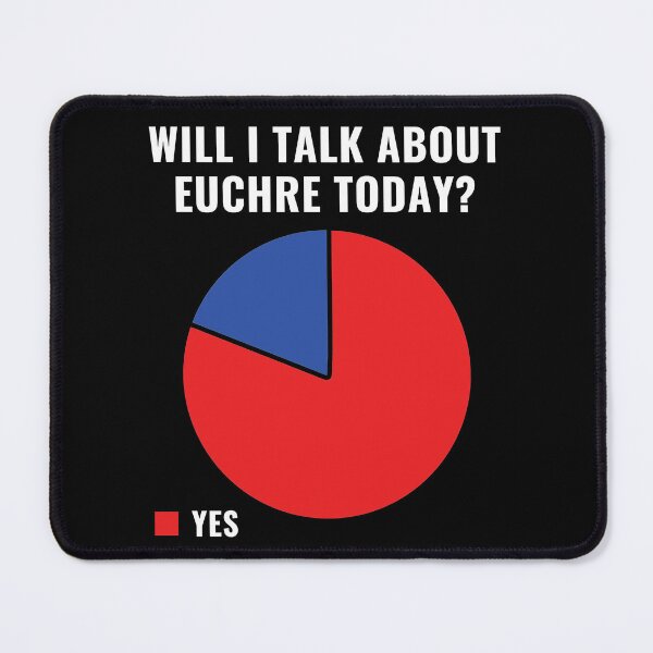 Item preview, Will I Talk About Euchre Today Euchre Player Funny designed and sold by BlueBerry-Pengu.